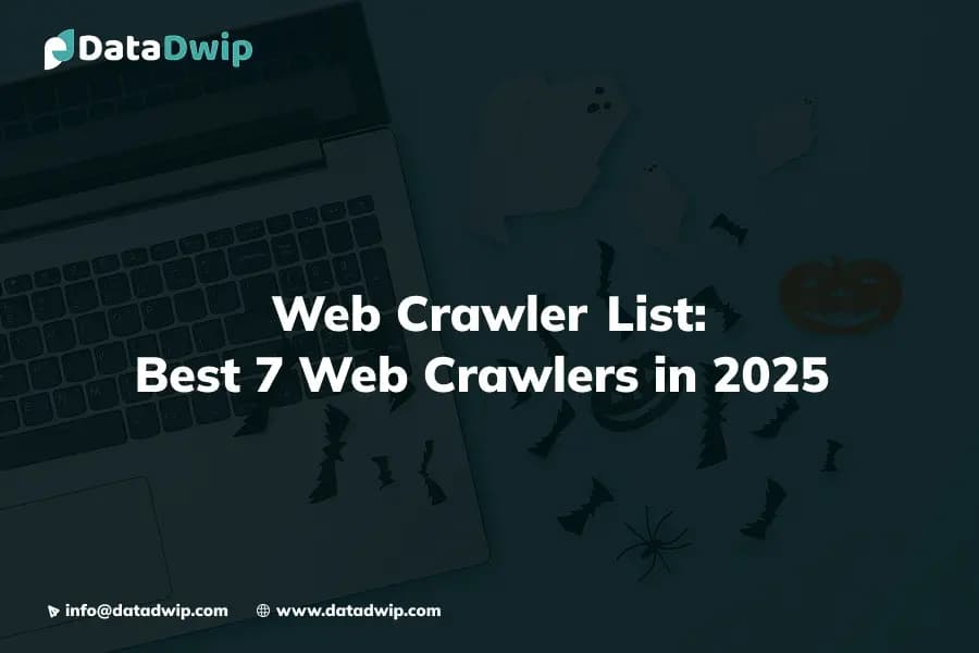 Web Crawler List: Best 7 Web Crawlers in 2025