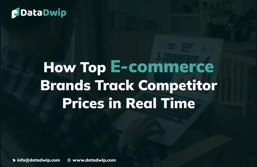 How Top E-commerce Brands Track Competitor Prices in Real Time