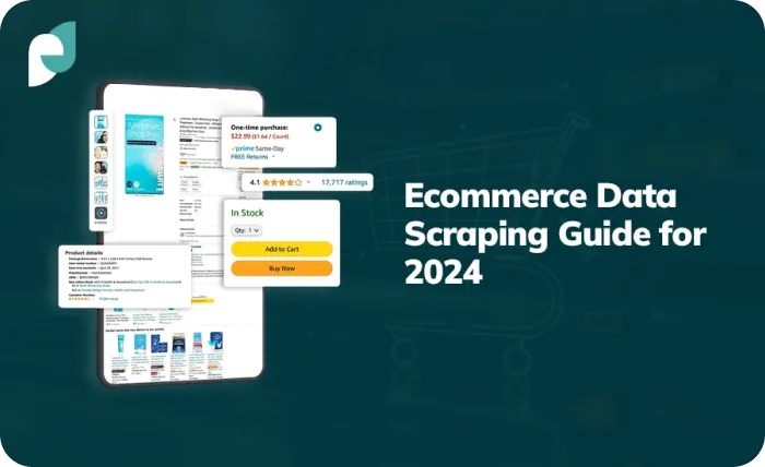 E-Commerce Data Scraping Guide for 2024
