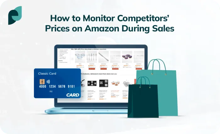 How to Monitor Competitors’ Prices on Amazon During Sales