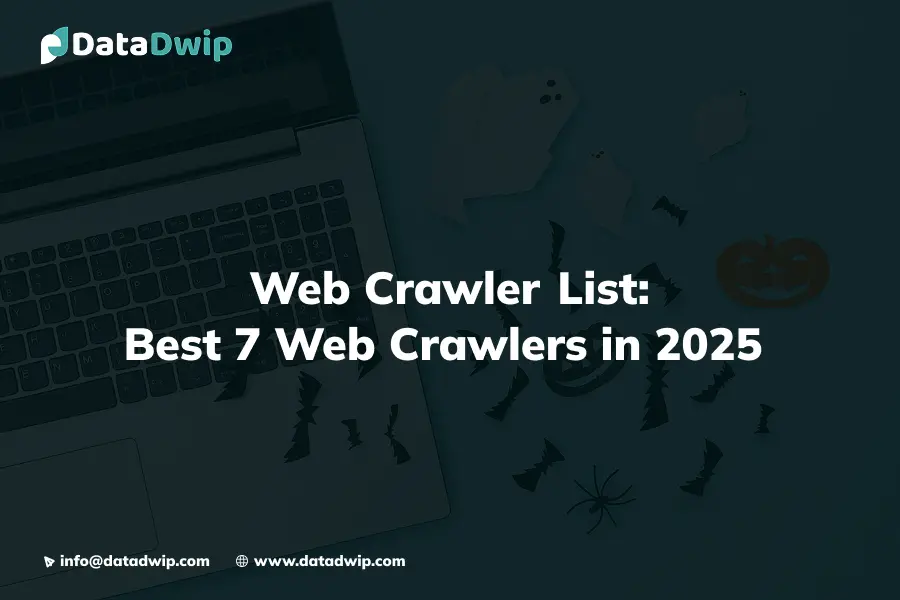 Web Crawler List: Best 7 Web Crawlers in 2025